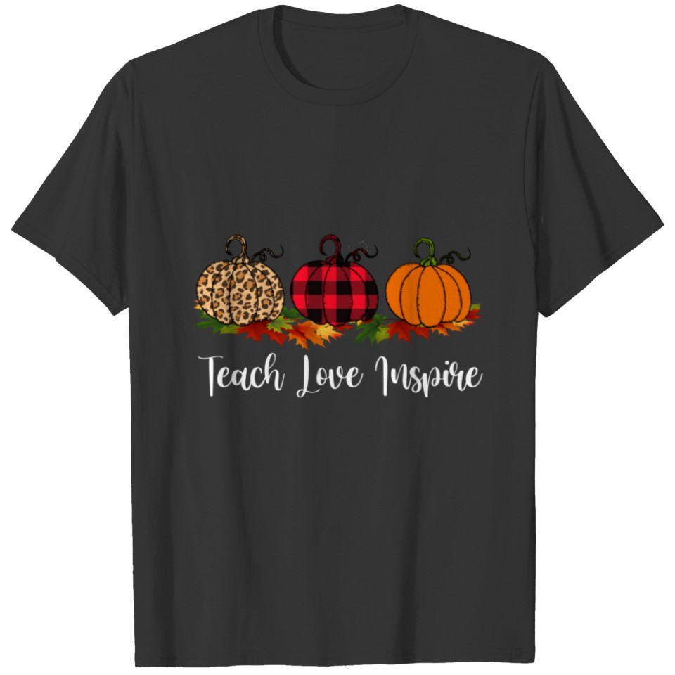 Teach Love Inspire Teacher Autumn Fall Pumpkin T-shirt