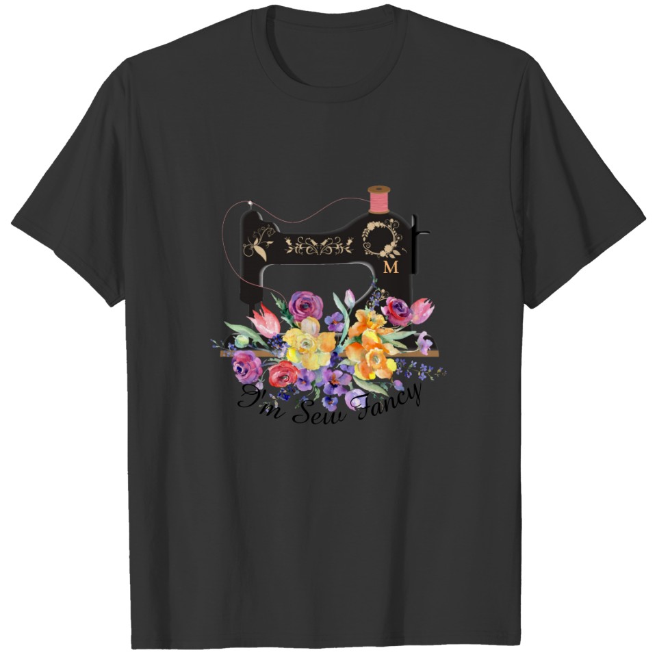 I'm Sew Fancy Floral Vintage Sewing Machine T-shirt