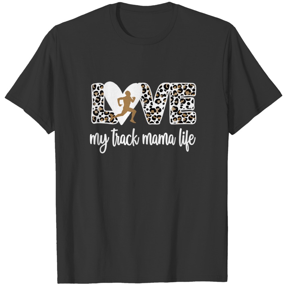 My Track Mama Life Track And Field T-shirt