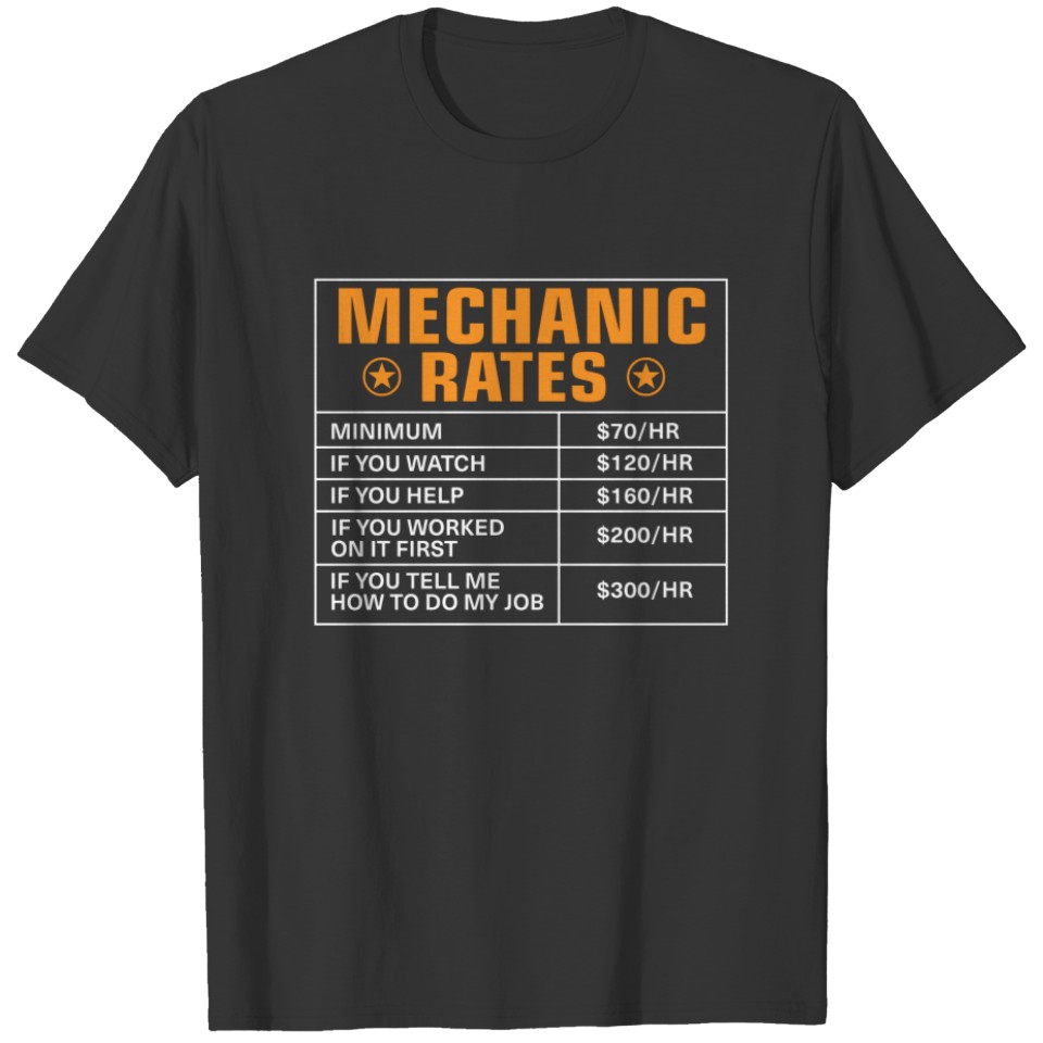 Mechanic Rates Gift - Mechanic Hourly Rates T-shirt