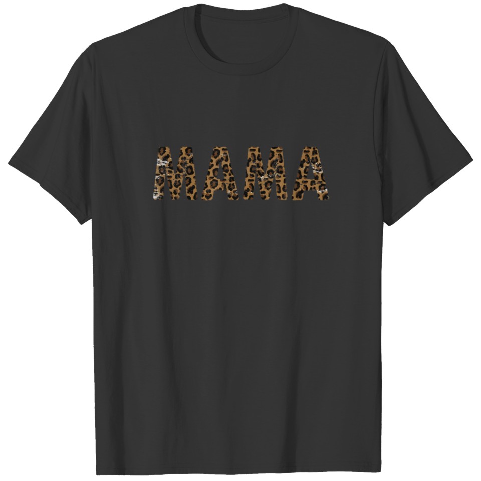 Mother Appreciation Day Leopard Mama Gift For Wome T-shirt