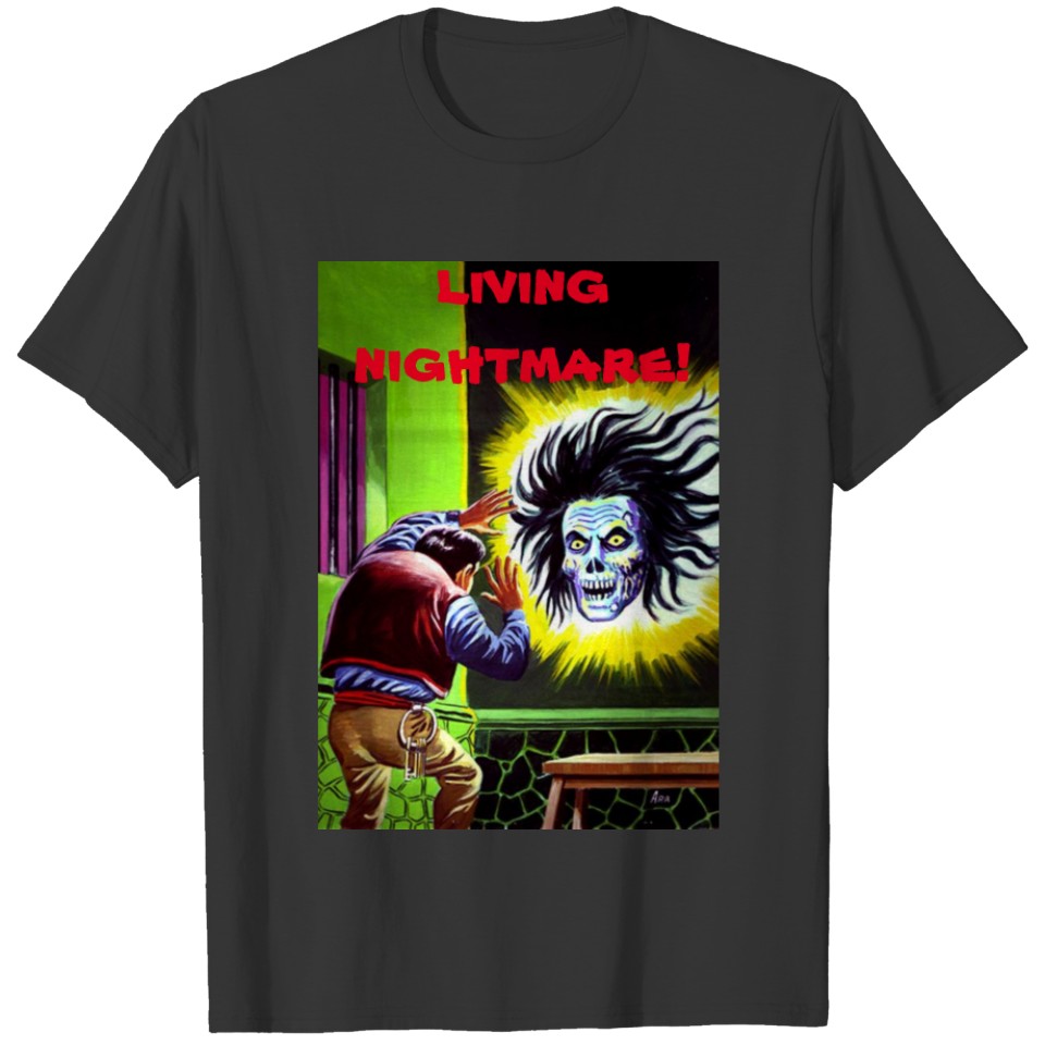 living nightmare! T-shirt