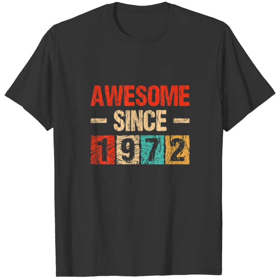Awesome Since 1972, 50Th Birthday T-shirt