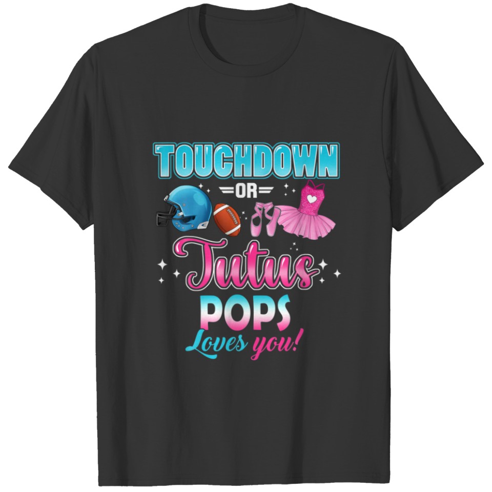 Gender Reveal Touchdowns Or Tutus Pops Matching Ba T-shirt