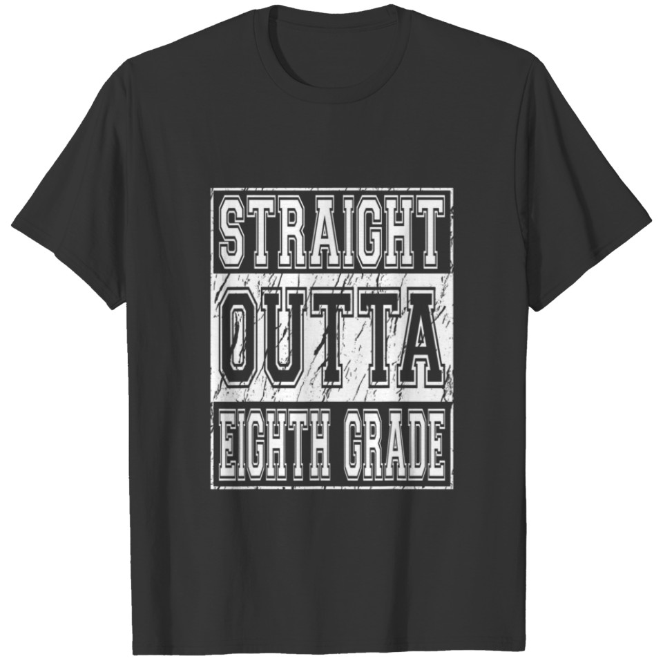 Straight Outta Eighth Grade Graduation 2022 Funny T-shirt