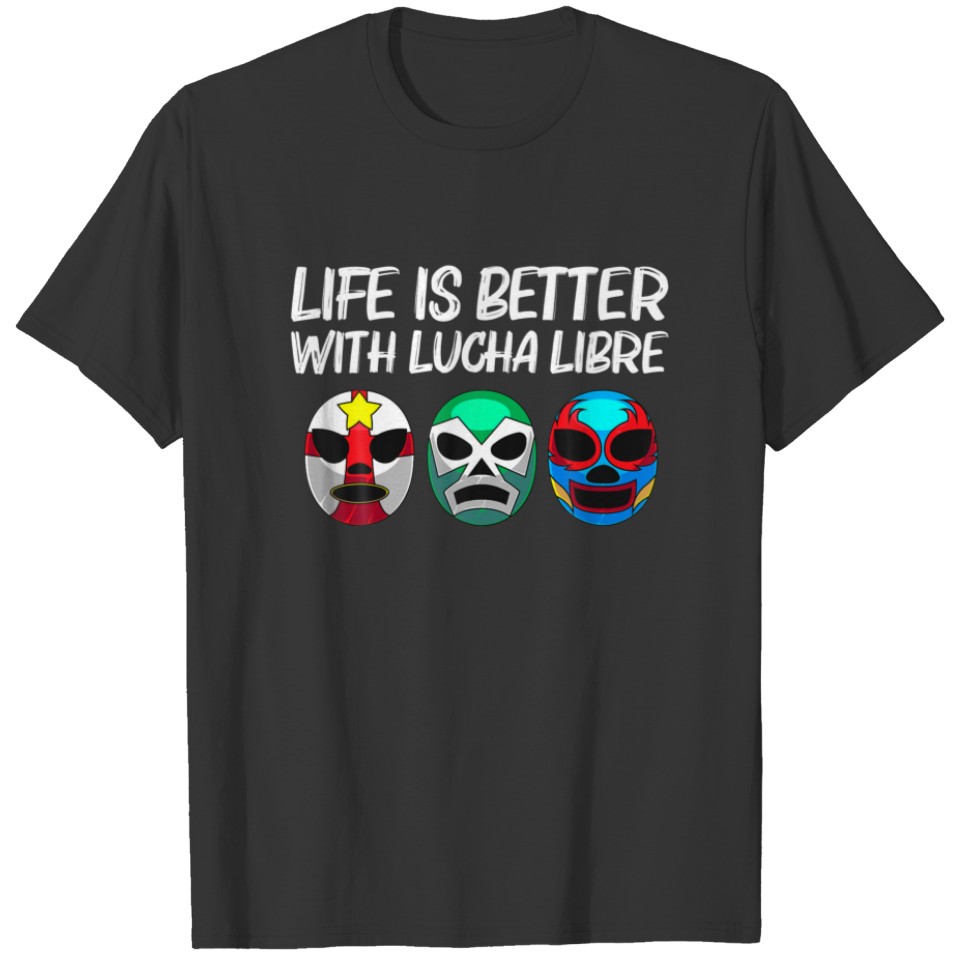 Funny Lucha Libre Gift For Men Women Mexican Wrest T-shirt