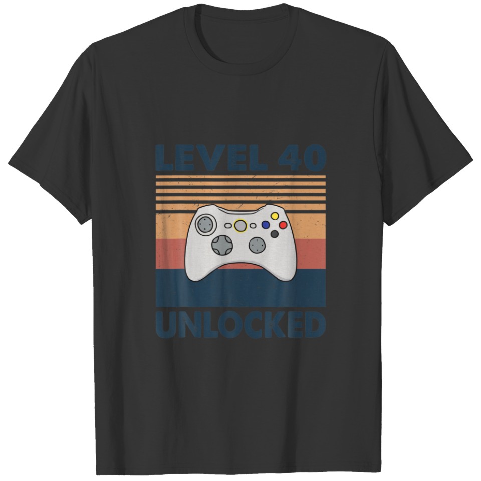 Funny Level 40 Unlocked Video Gamer - 40 Year Birt T-shirt