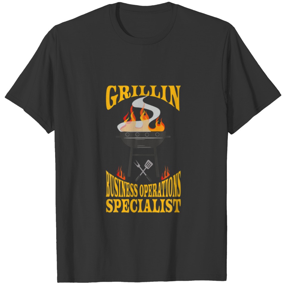 Business Operations Specialist BBQ Grill Smoker T-shirt