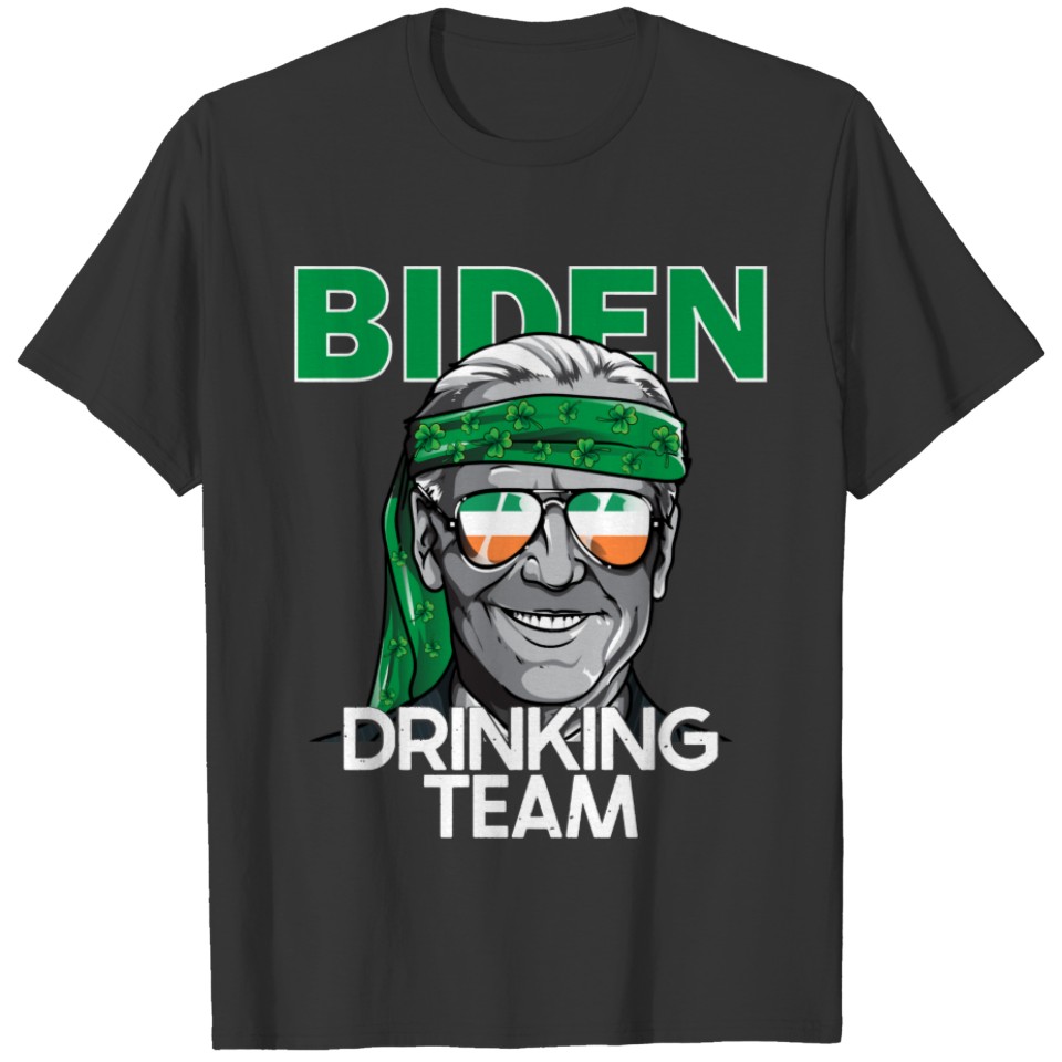 Biden St Patrick Day T For Men Women Drinking T-shirt