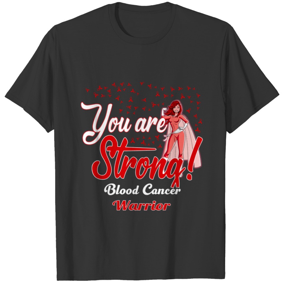 strong blood cancer warrior T-shirt