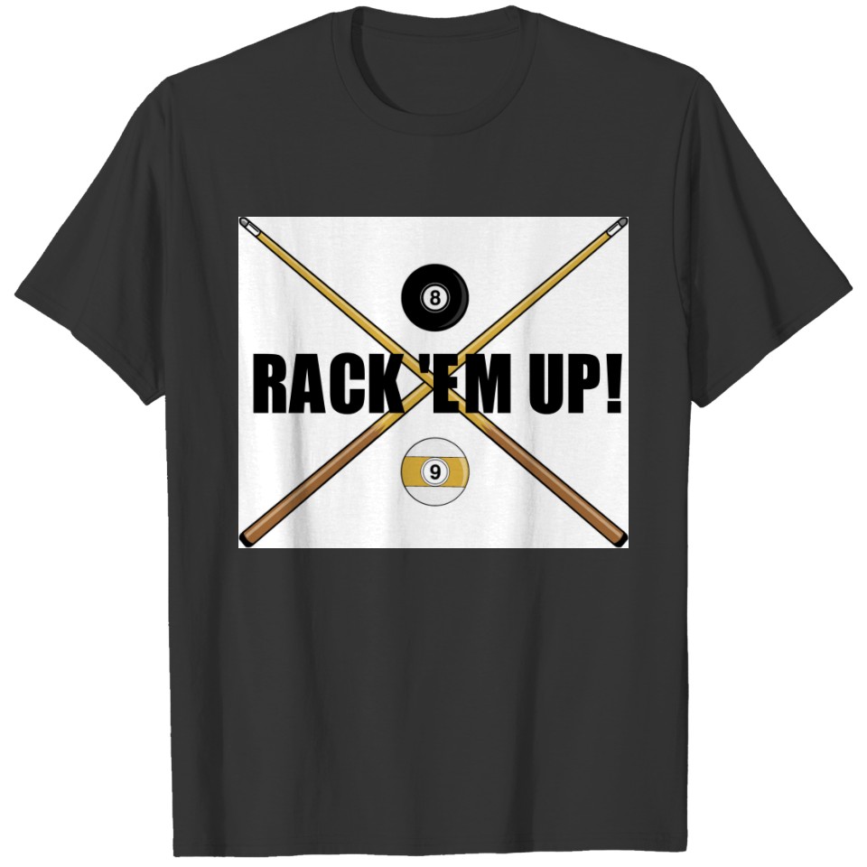 Rack 'Em Up T-shirt