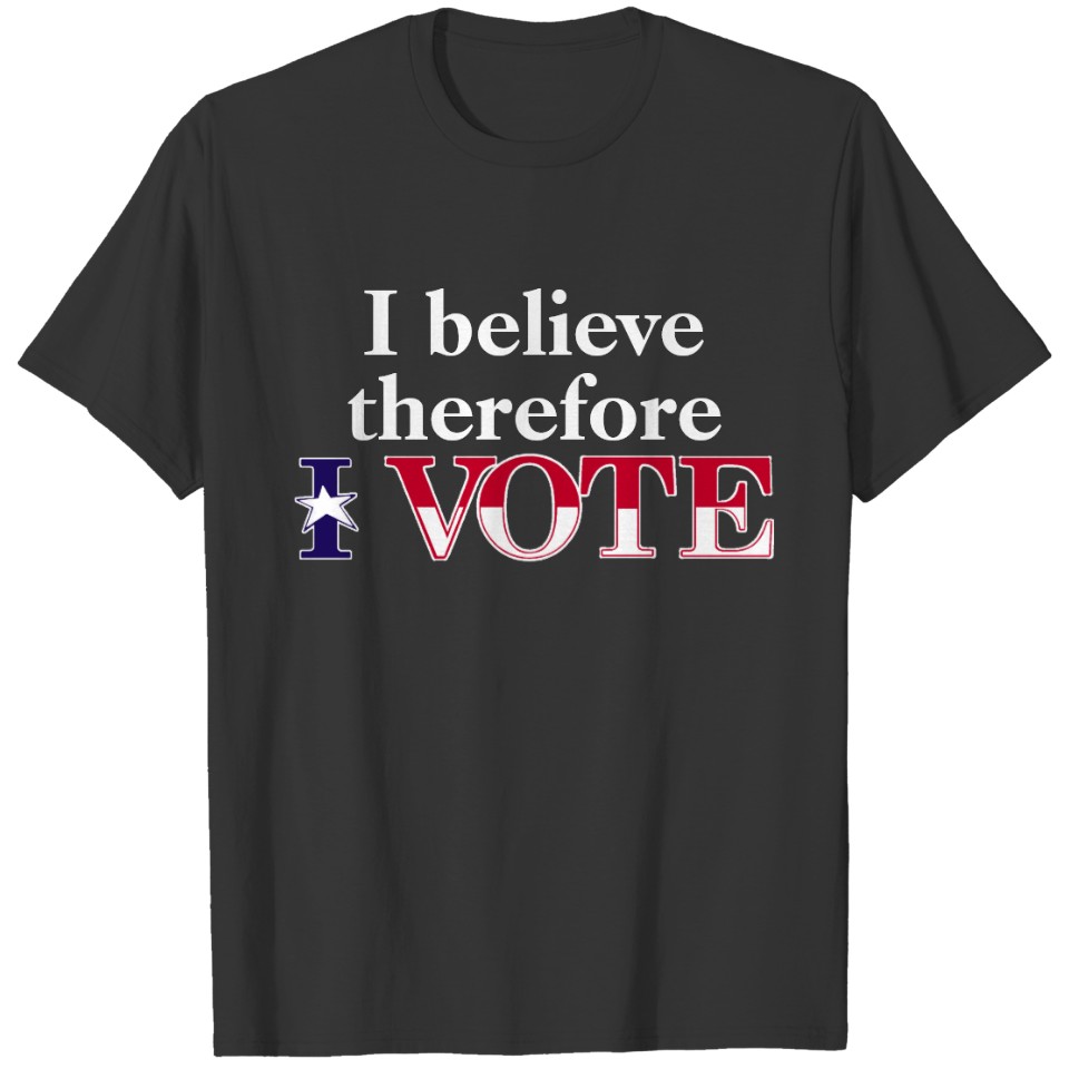 Belief Vote T-shirt