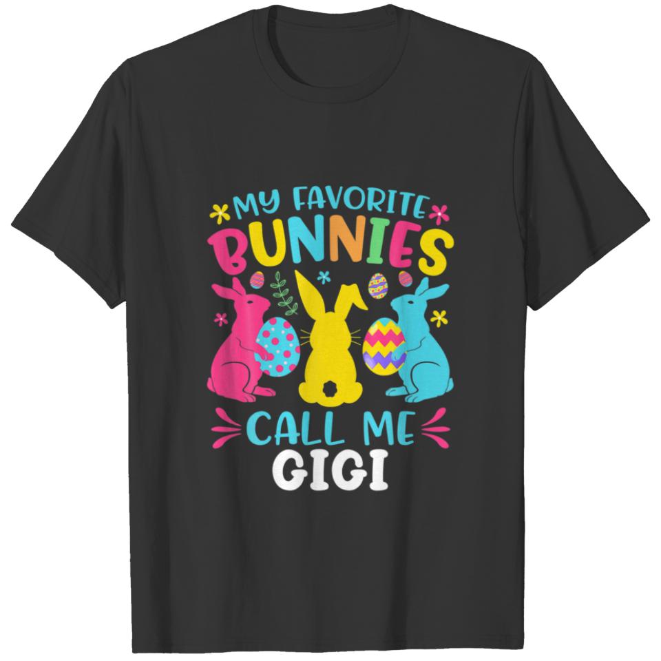 My Favorite Bunnies Call Me GIGI Cute Easter Day T-shirt