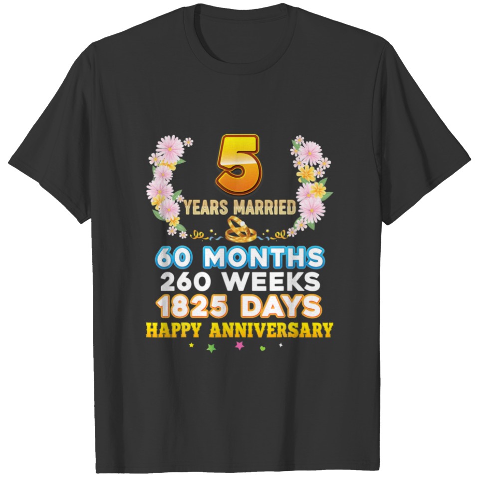 5 Year Married Happy 5Th Wedding Anniversary Coupl T-shirt
