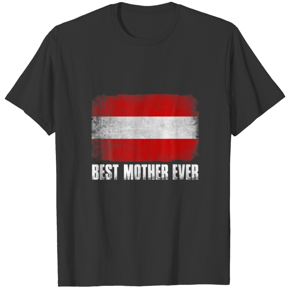Mother's Day Best Mother Ever Distressed Austria F T-shirt