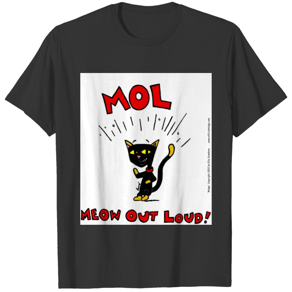 Mel MOL: MEOW OUT LOUD! Infant T-shirt