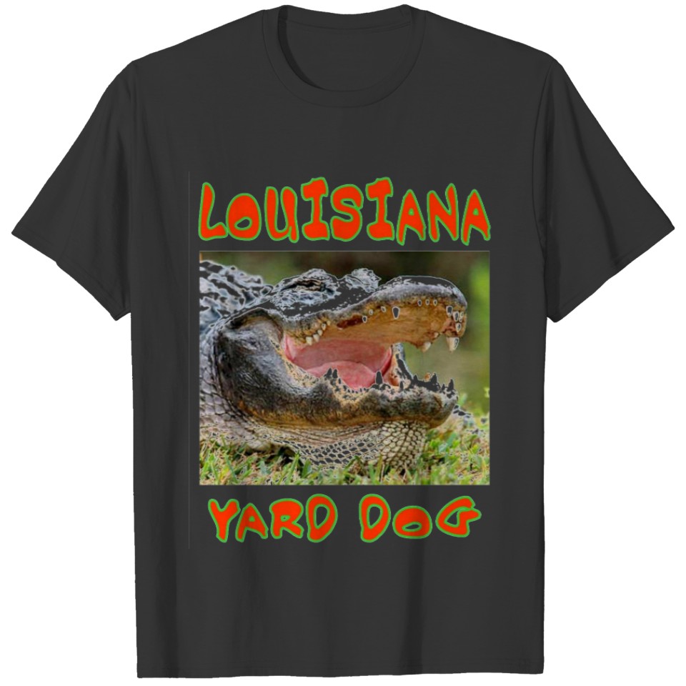 LOUSIANA YARD DOG T-shirt