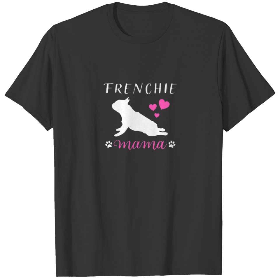 Womens Frenchie Mama French Bulldog Mom Mothers Da T-shirt