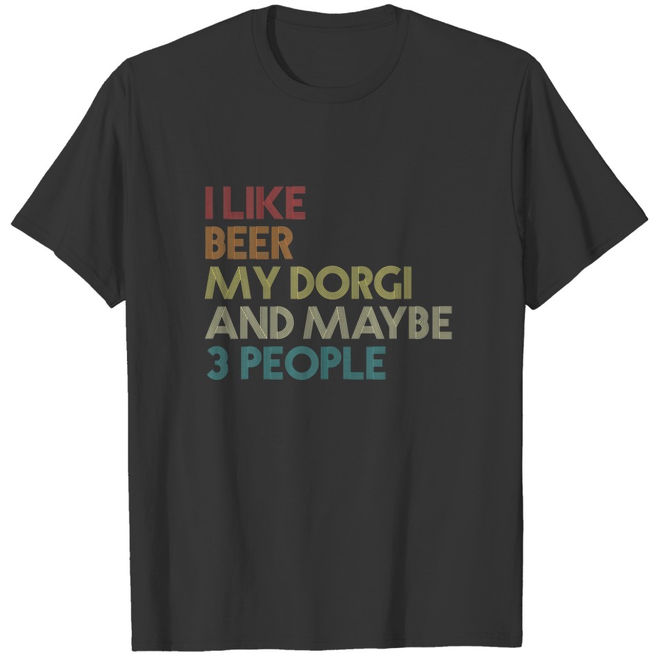 Dorgi Dog Owner Beer Lover Quote Funny Vintage Ret T-shirt