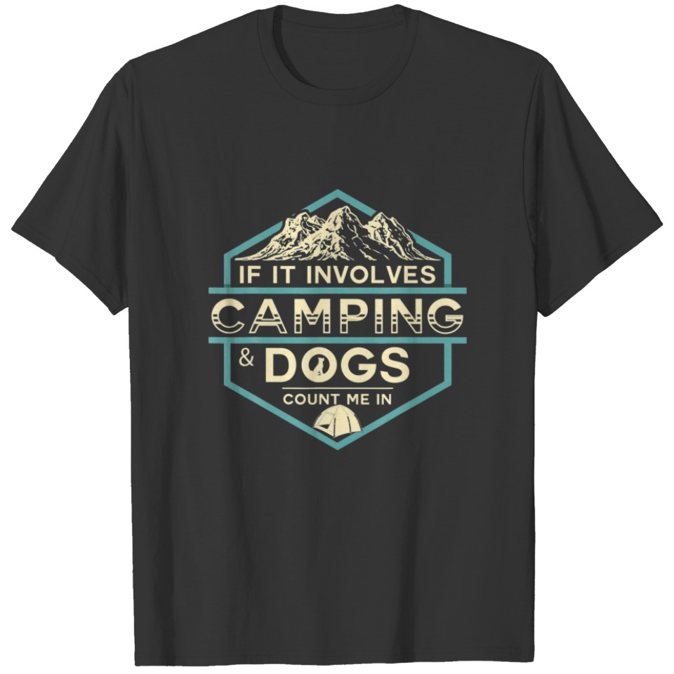 Camping Camper Funny Camping Dog Lover Dog Owner C T-shirt