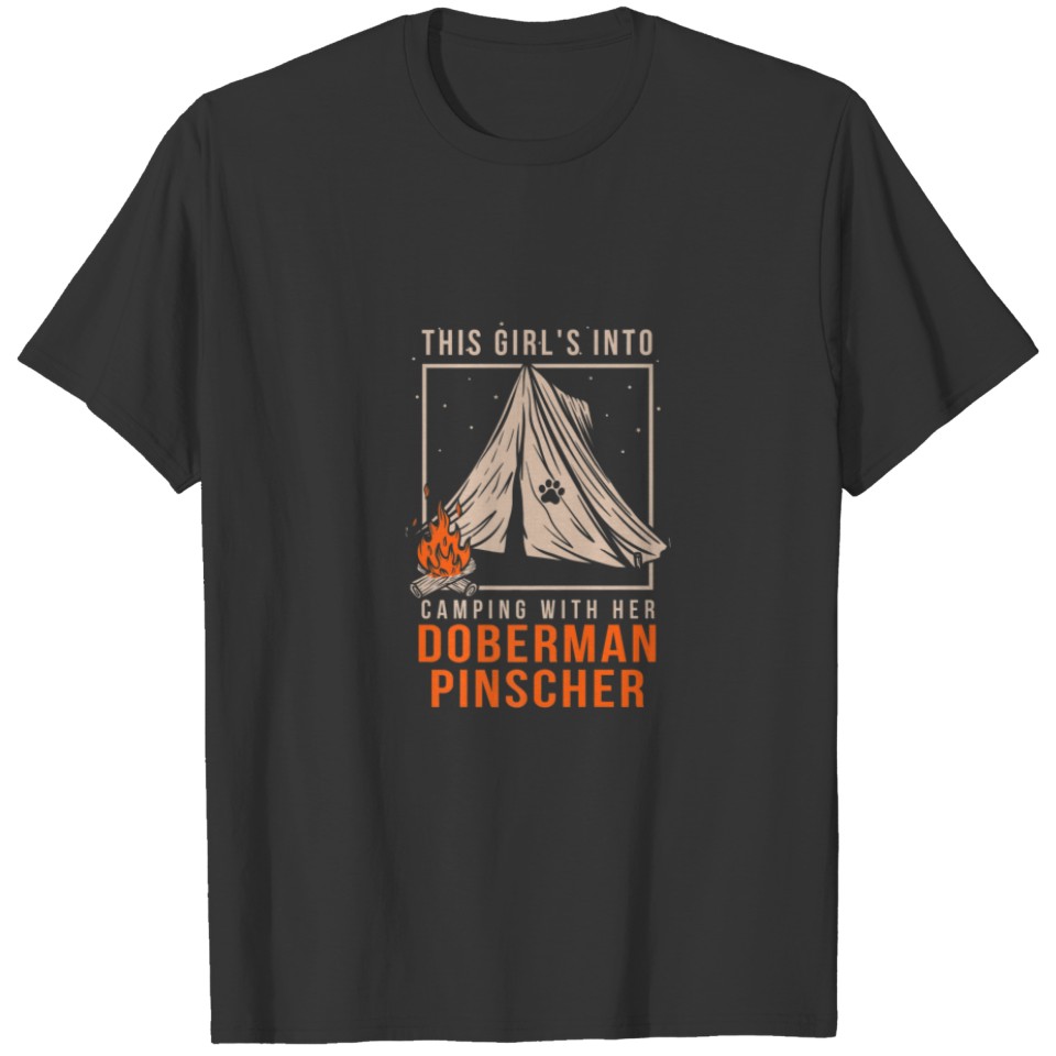 Girl's Into Camping With Her Doberman Pinscher Dog T-shirt