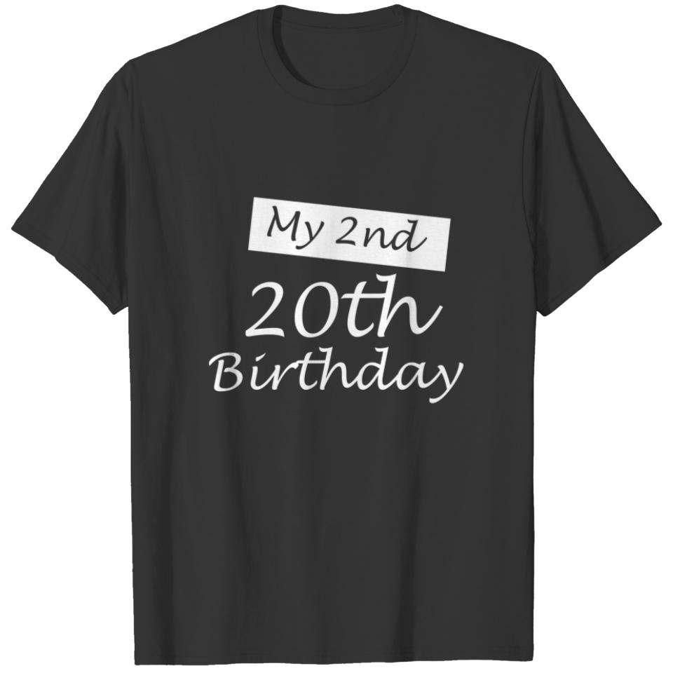 My 2nd 20th Birthday Humor 40 Years Old Bday 1982 T-shirt
