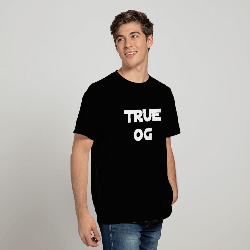 TRUE OG - Og - T-Shirt