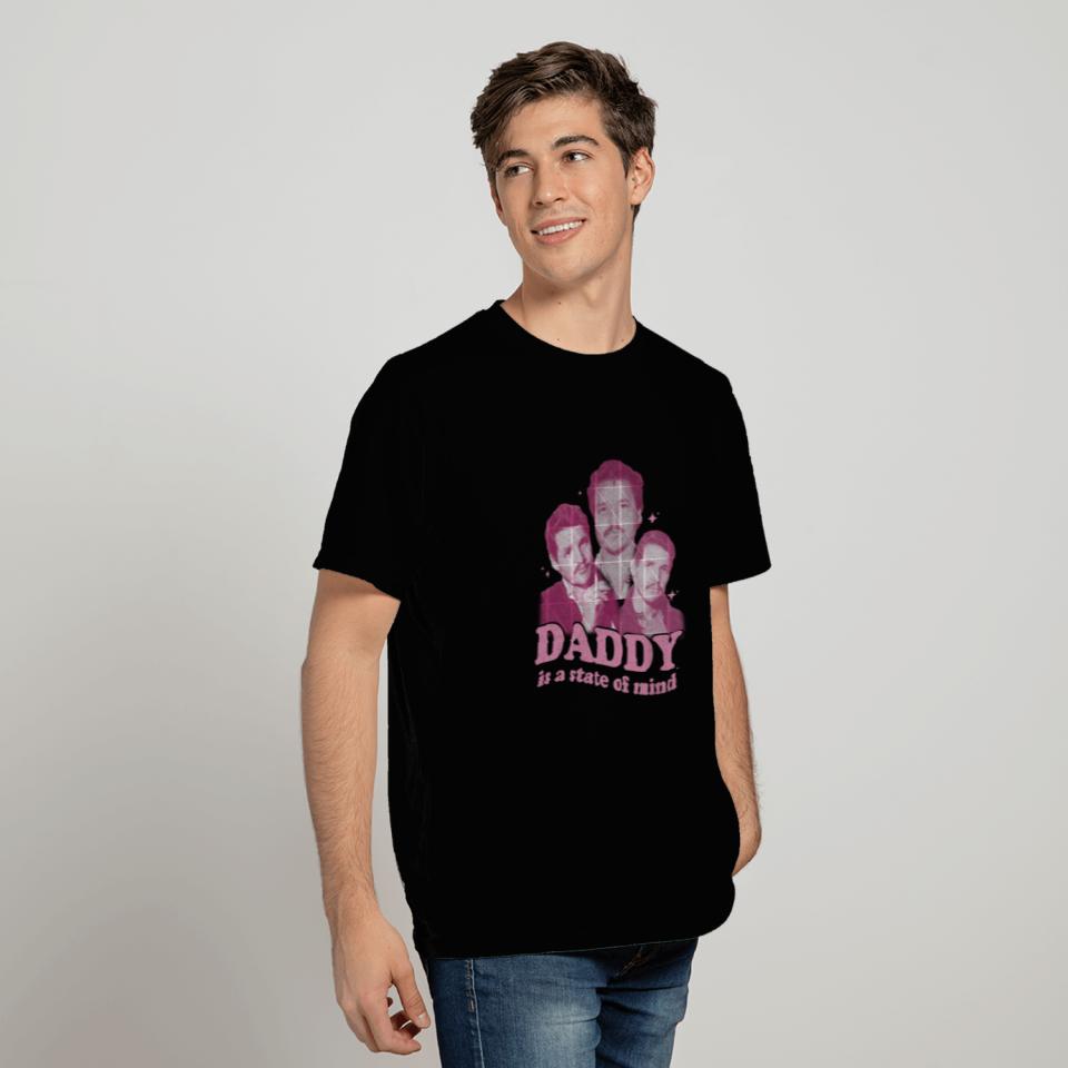 Daddy Is A State Of Mind Shirt, Pedro Pascal Shirt