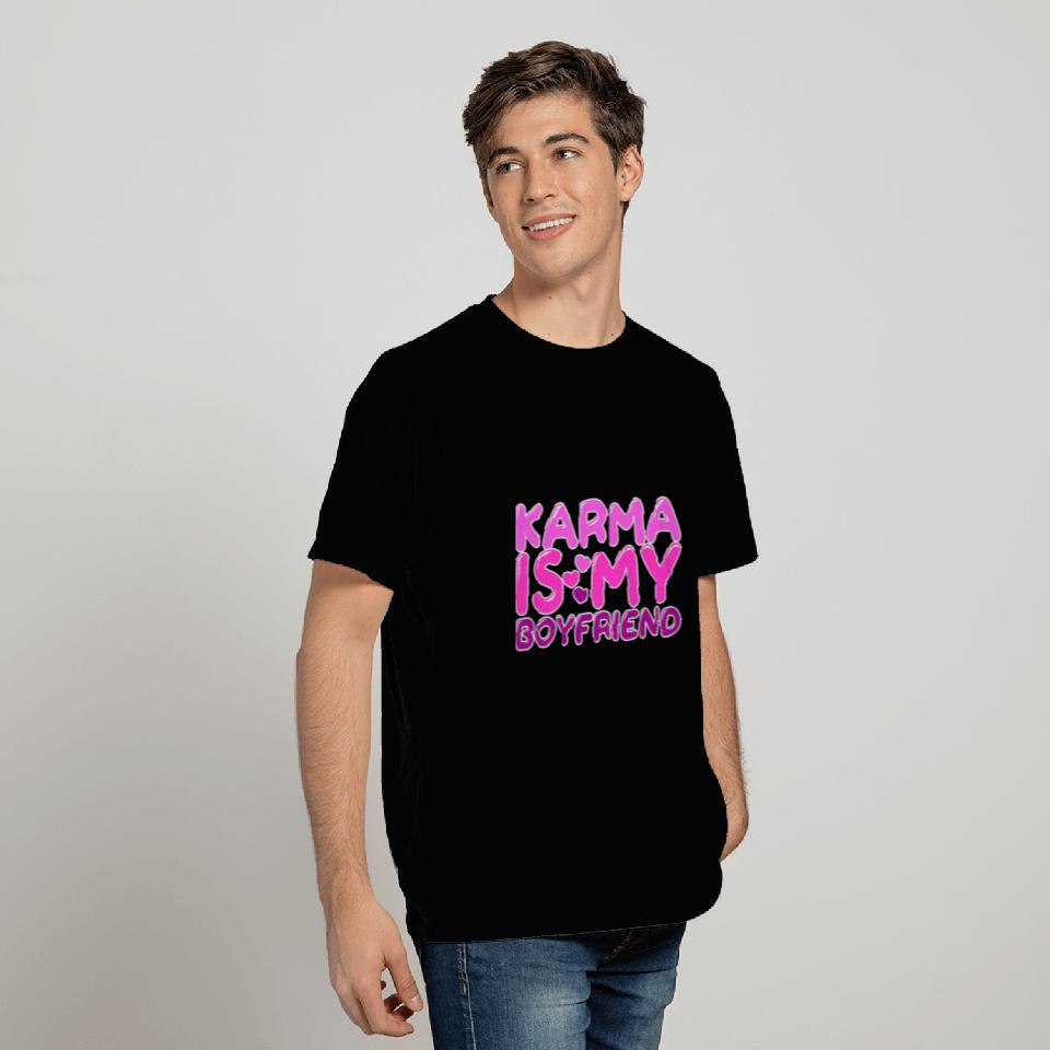 Funny Karma Is My Boyfriend Sarcastic Music T-Shirts