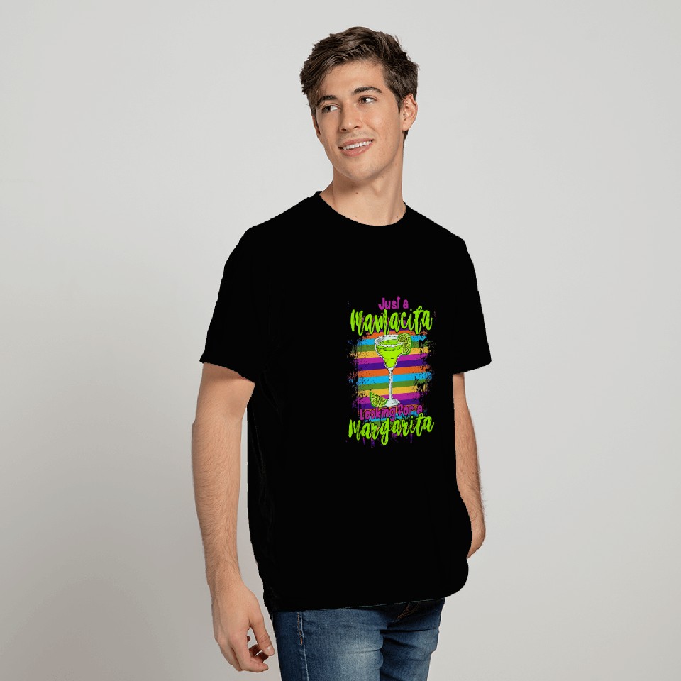 Just a Mamacita looking for a Margarita Cinco de Mayo T-Shirts