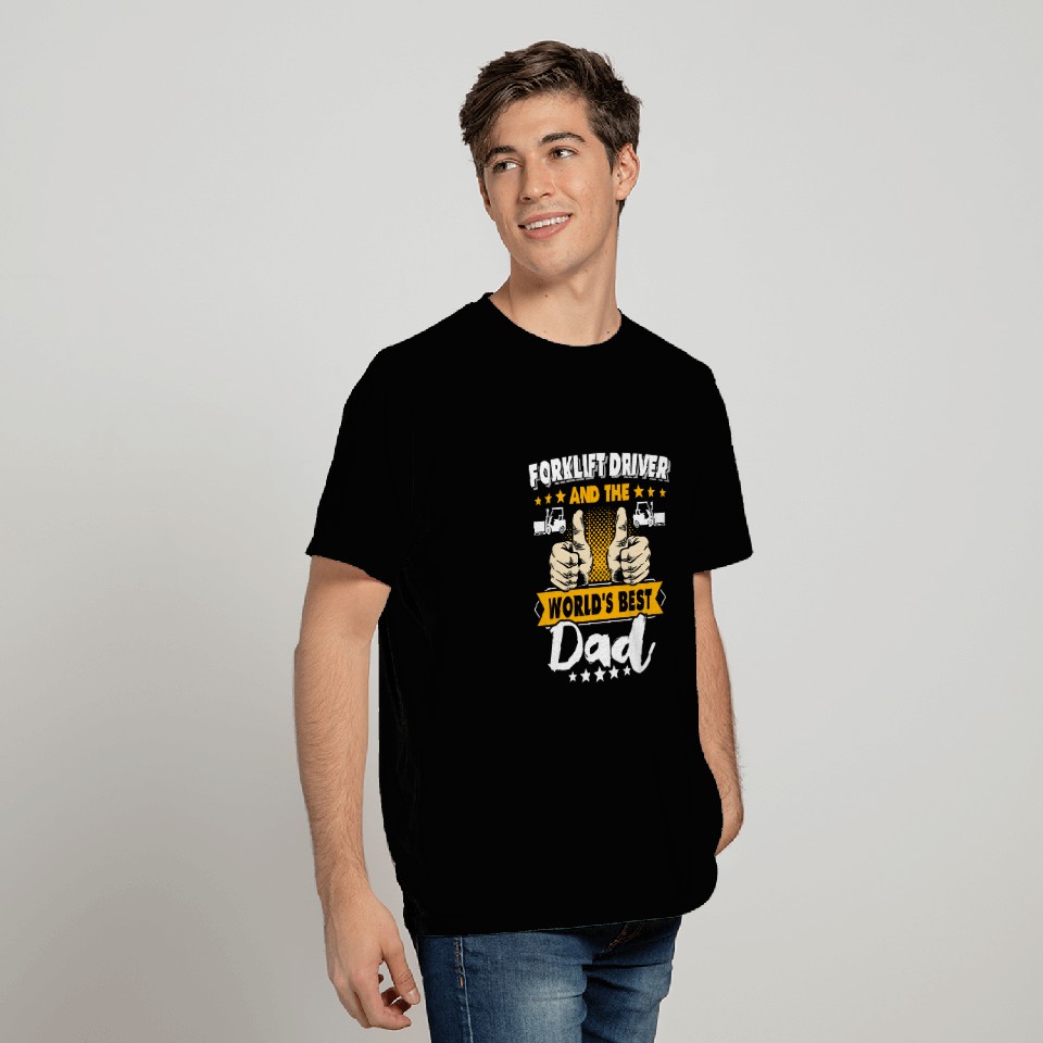 Fork Lift Truck Forklift Operator Dad 1 T-Shirts
