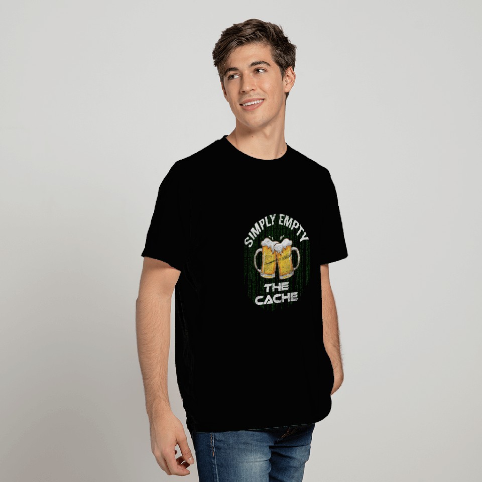 IT specialist Computer science student Empty cache with beer T-Shirts