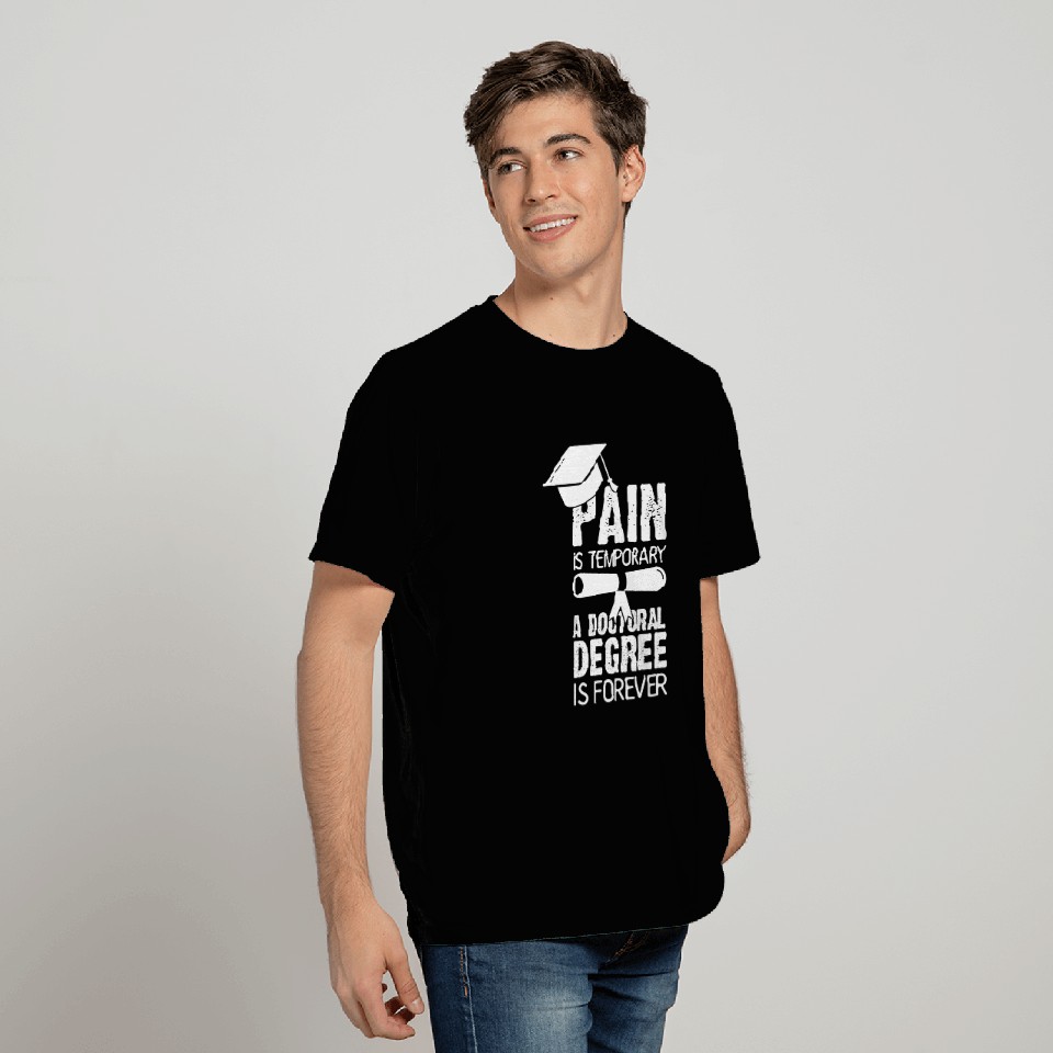 Doctoral thesis passed and now a real doctor 21 T-Shirts