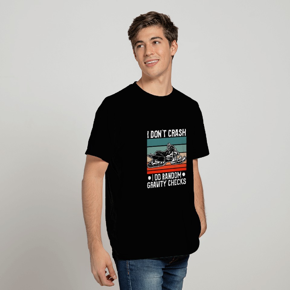 I Dont Crash I Do Random Gravity Checks Snowmobile T-Shirts