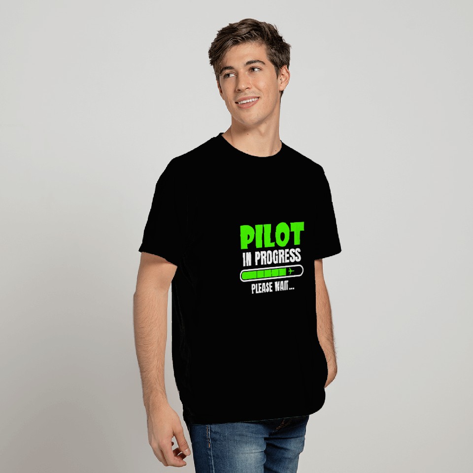 Pilot In Progress Please Wait Funny School Flight Student T-Shirts