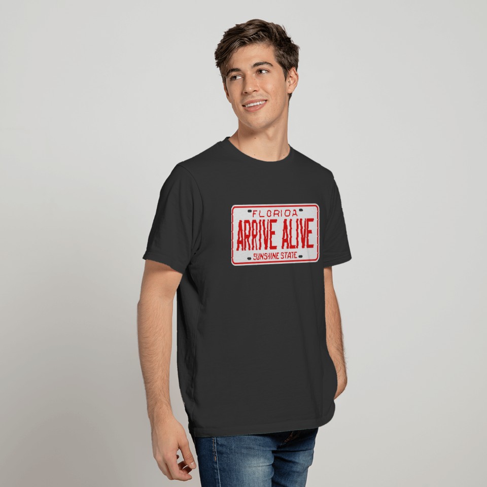 ARRIVE ALIVE T-shirt