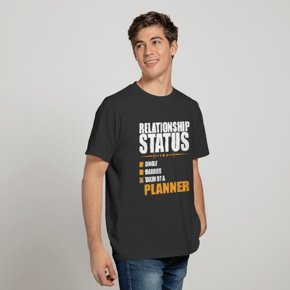 Relationship Status Single Married Planner T-shirt