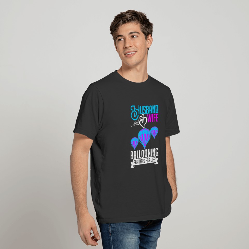 Husband And Wife Ballooning Partners For Life T Shirts