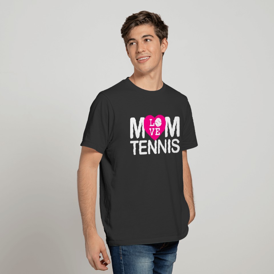 Mom love Tennis T Shirts