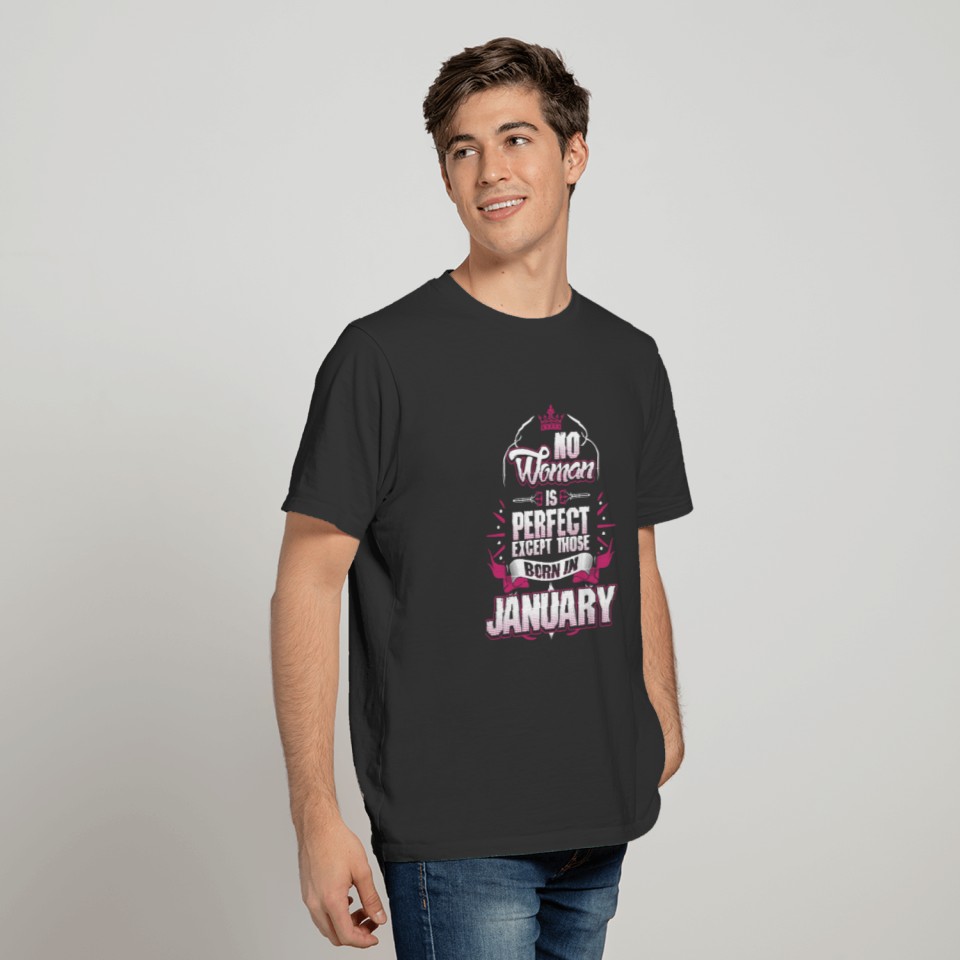 No Woman Is Perfect Born In January T-shirt