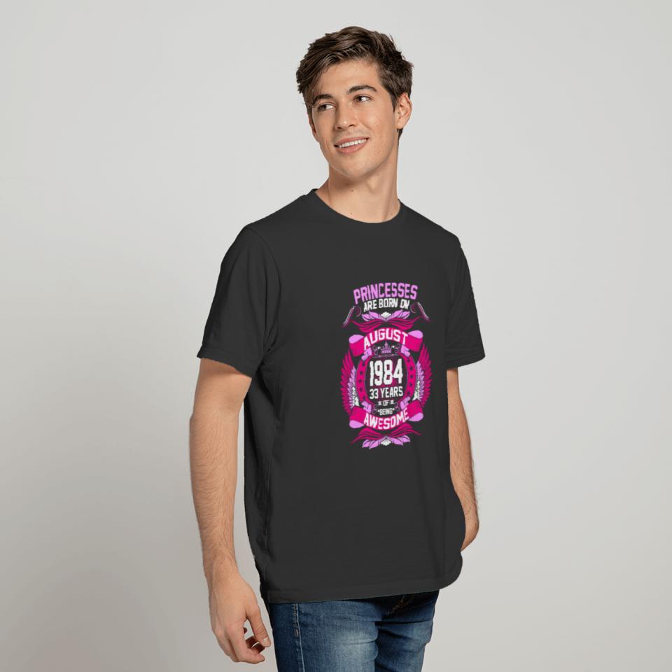 Princesses Are Born On August 1984 33 Years T-shirt