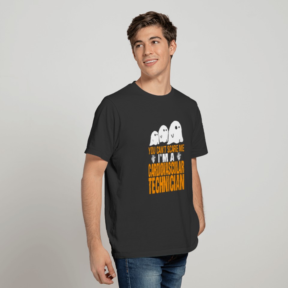 You Cant Scare Me Im Cardiovascular Technician T-shirt