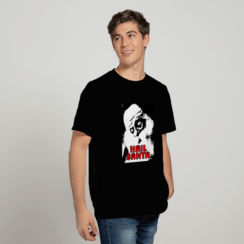 HAIL SANTA T Shirts