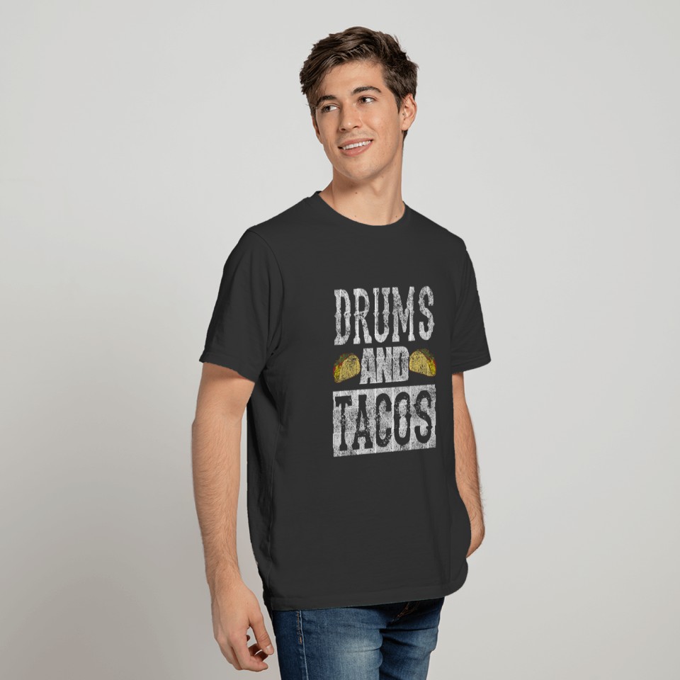 Drums and Tacos Funny Taco Band Distressed T-Shirt T-shirt