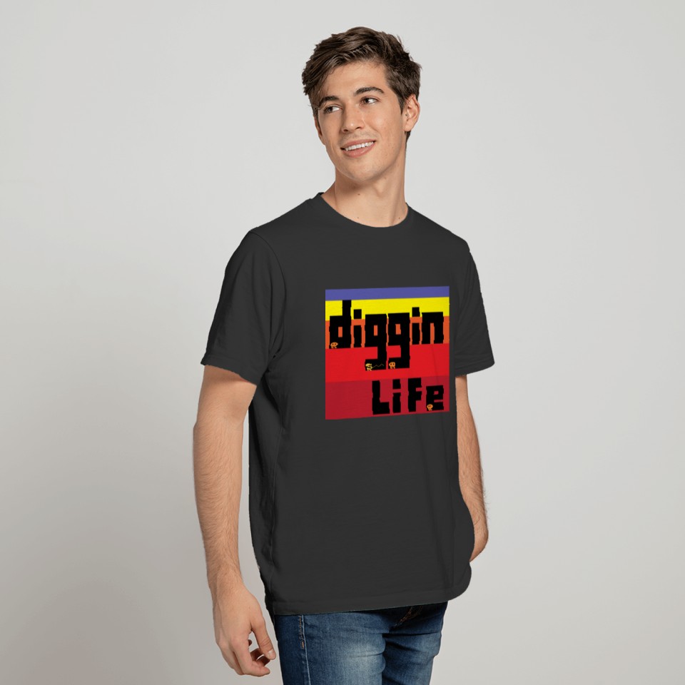 Diggin Life T-shirt