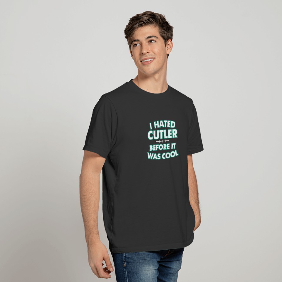 New Design I Hated Cutler Before It Was Cool T-shirt