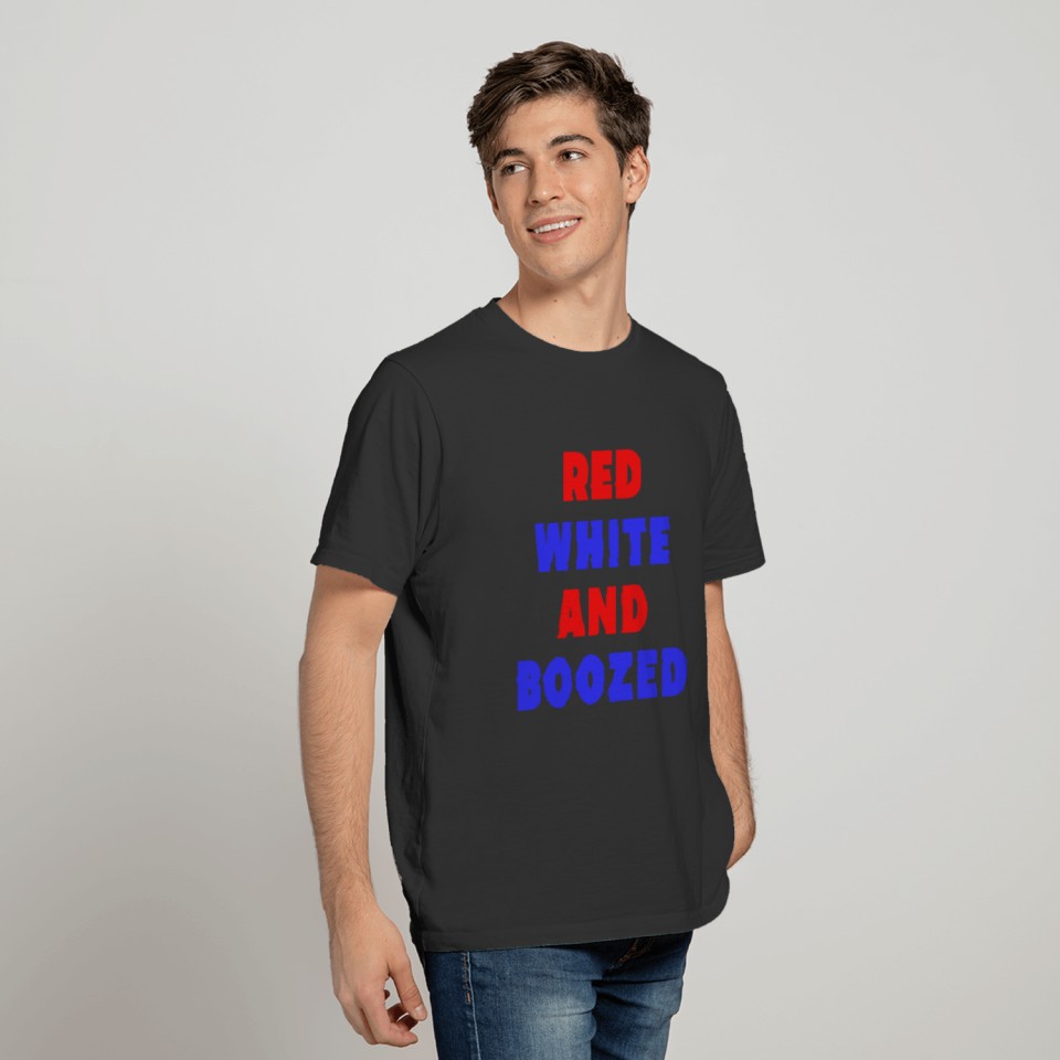 Red white boozed july 4th of july funny quote gift T-shirt