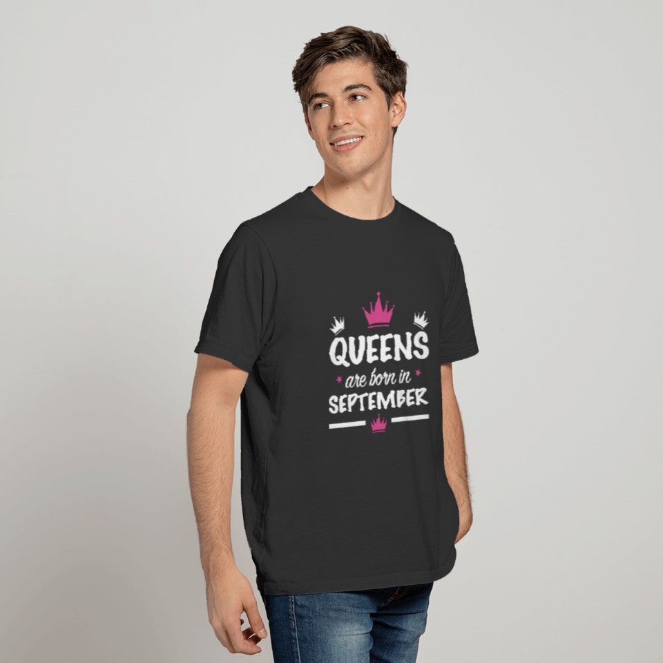 queens are born in september girlfriend t shirts T-shirt