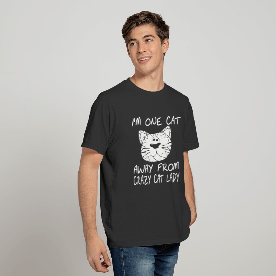 Funny - i'm one cat away from crazy cat lady T-shirt