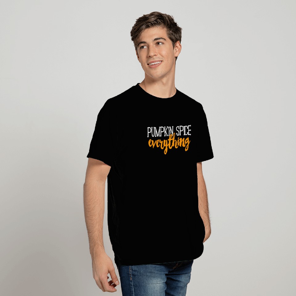 Pumpkin Spice Everything T Shirts Fall Autumn Season